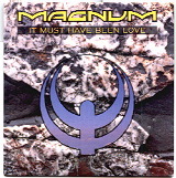 Magnum - It Must Have Been Love